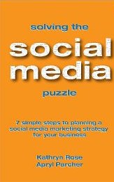 Solving the Social Media Puzzle: 7 Simple Steps to Planning a Social Media Strategy for Your Business